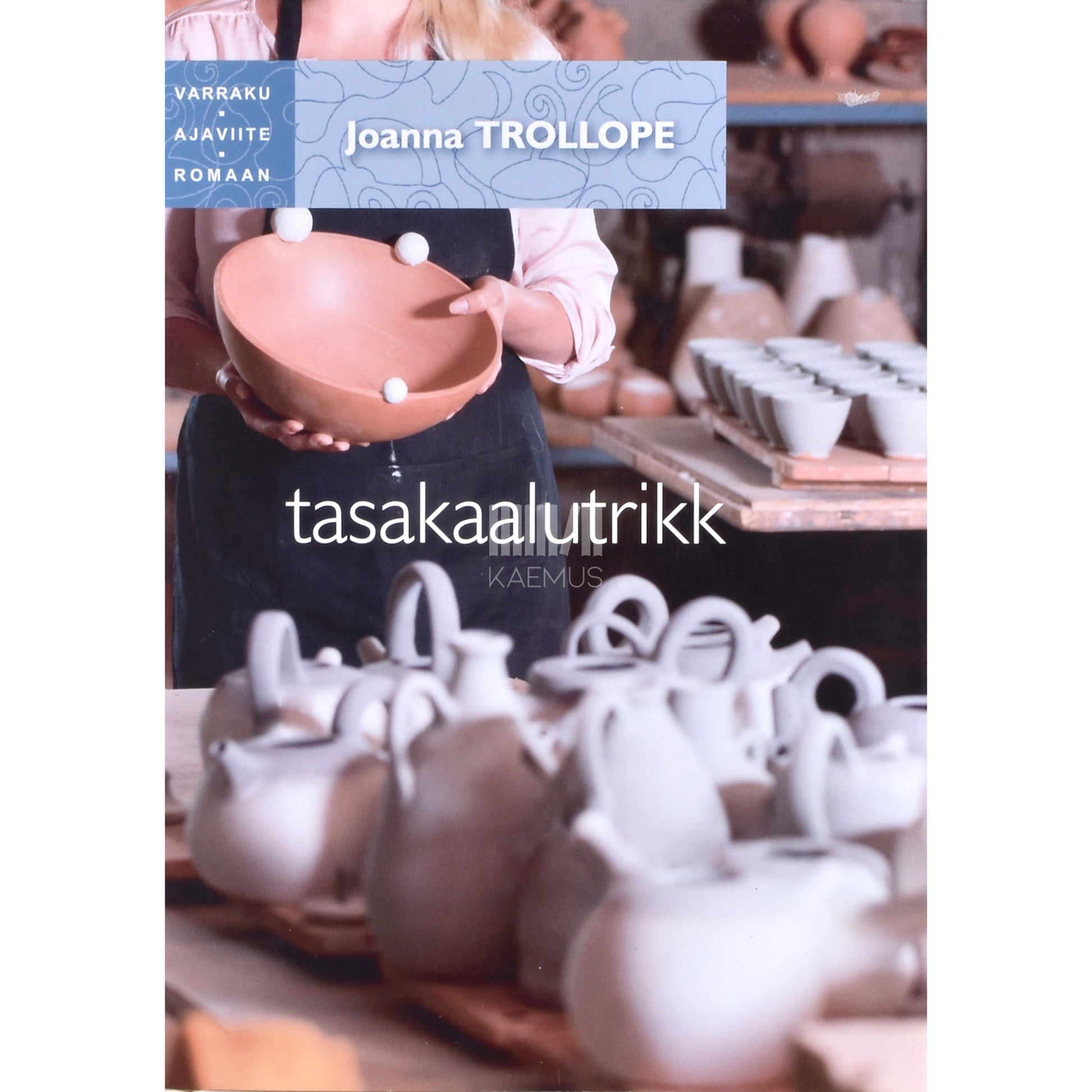 Joanna Trollope. Tasakaalutrikk