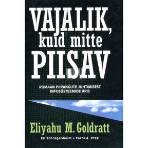 Eliyahu M. Goldratt Vajalik, kuid mitte piisav
