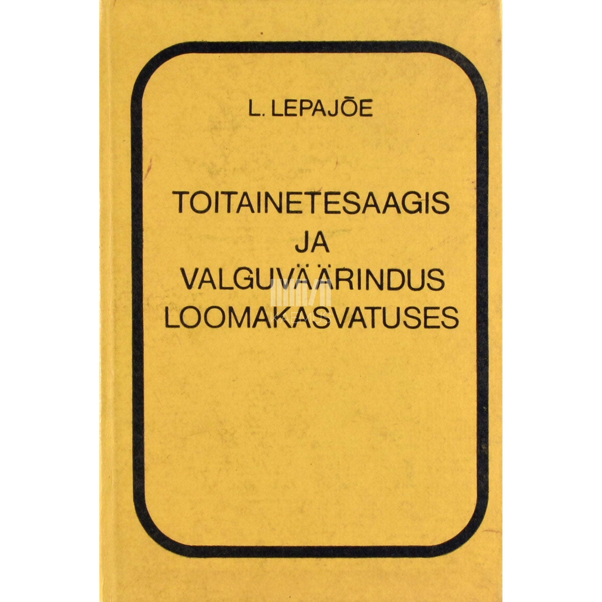 Leida Lepajõe. Toitainetesaagis ja valguväärindus loomakasvatuses