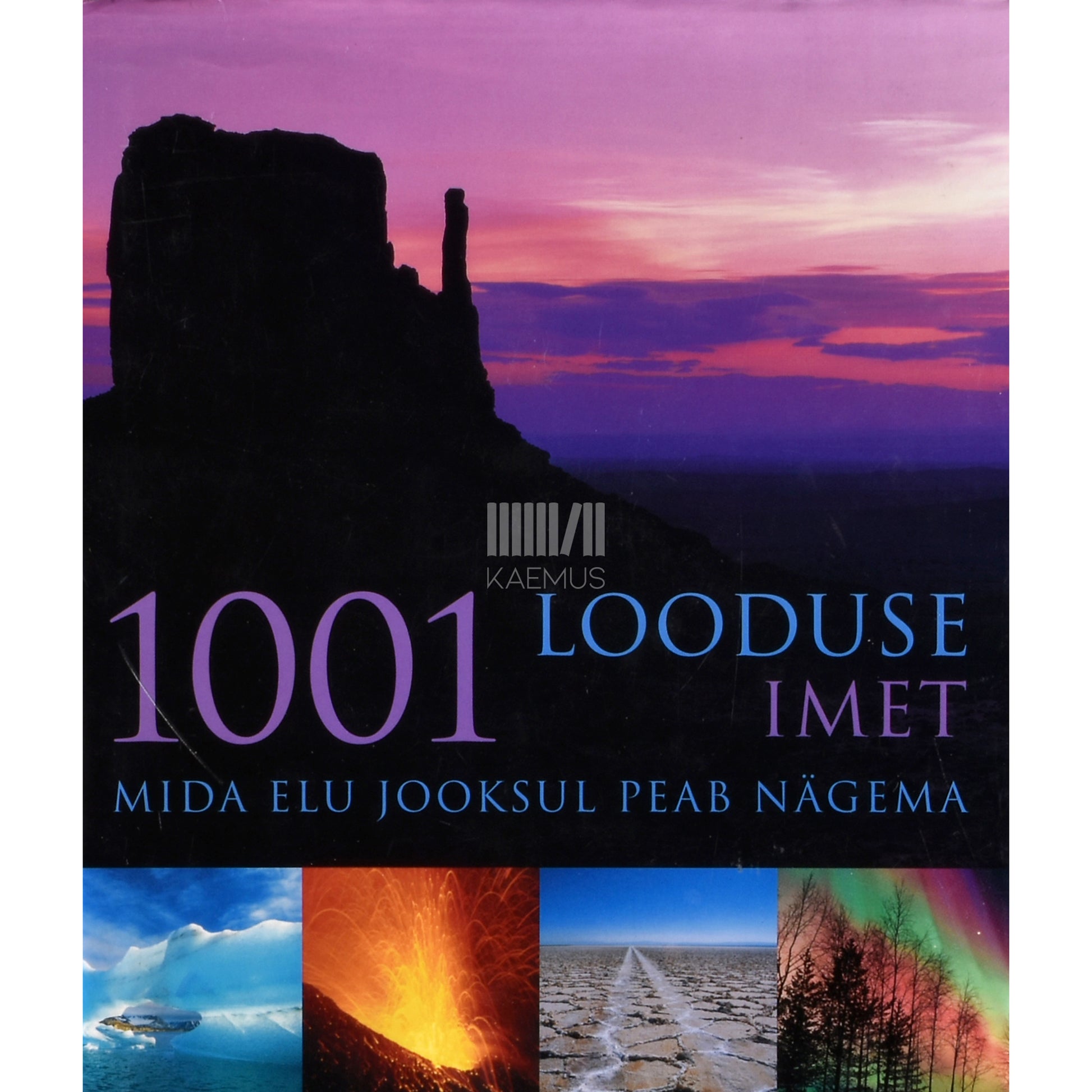 Michael Bright. 1001 looduse imet, mida elu jooksul peab nägema