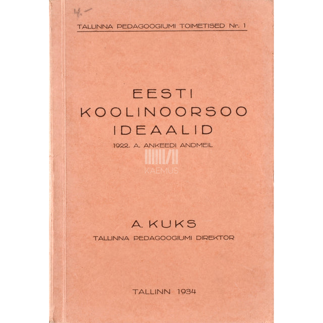 August Kuks. Eesti koolinoorsoo ideaalid