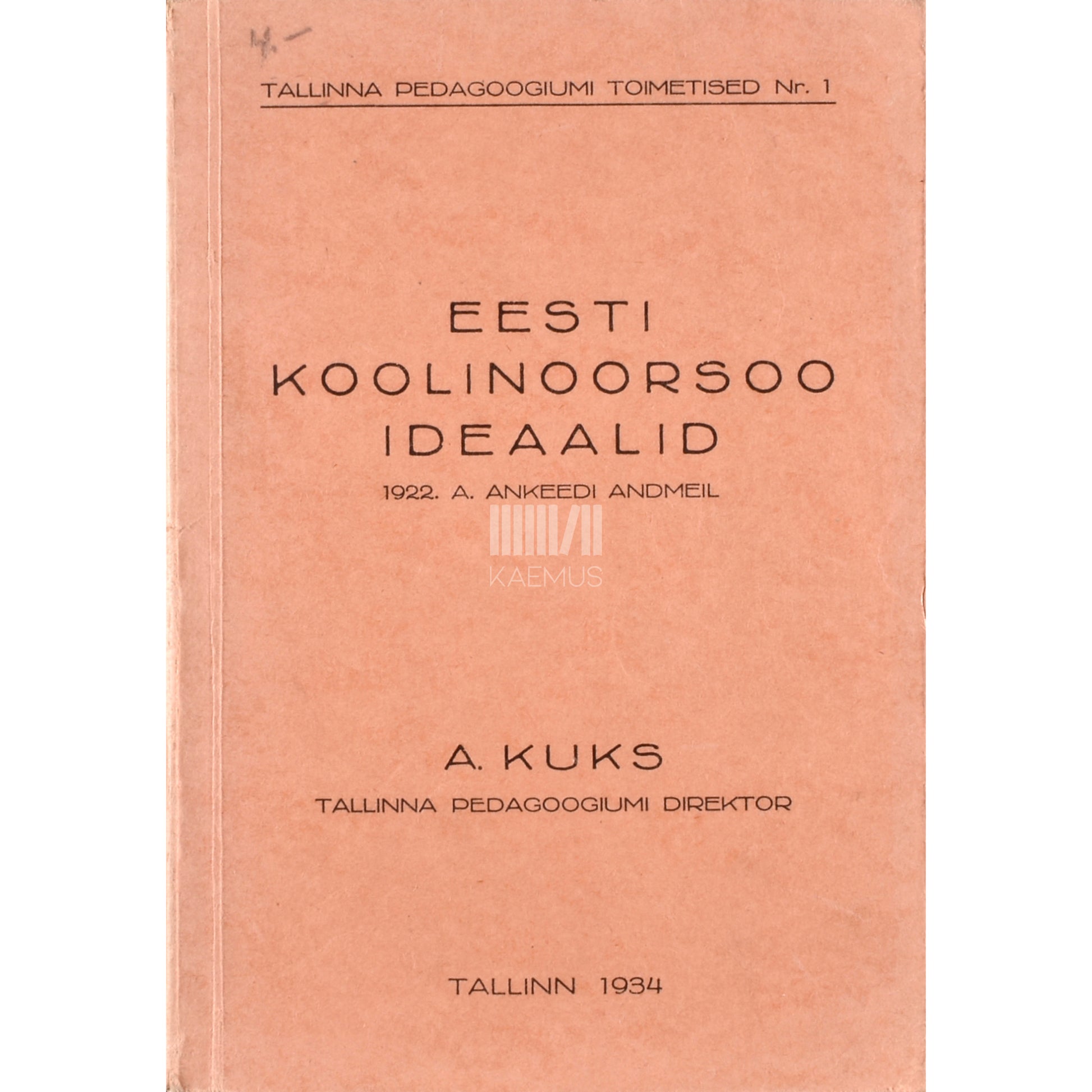 August Kuks. Eesti koolinoorsoo ideaalid