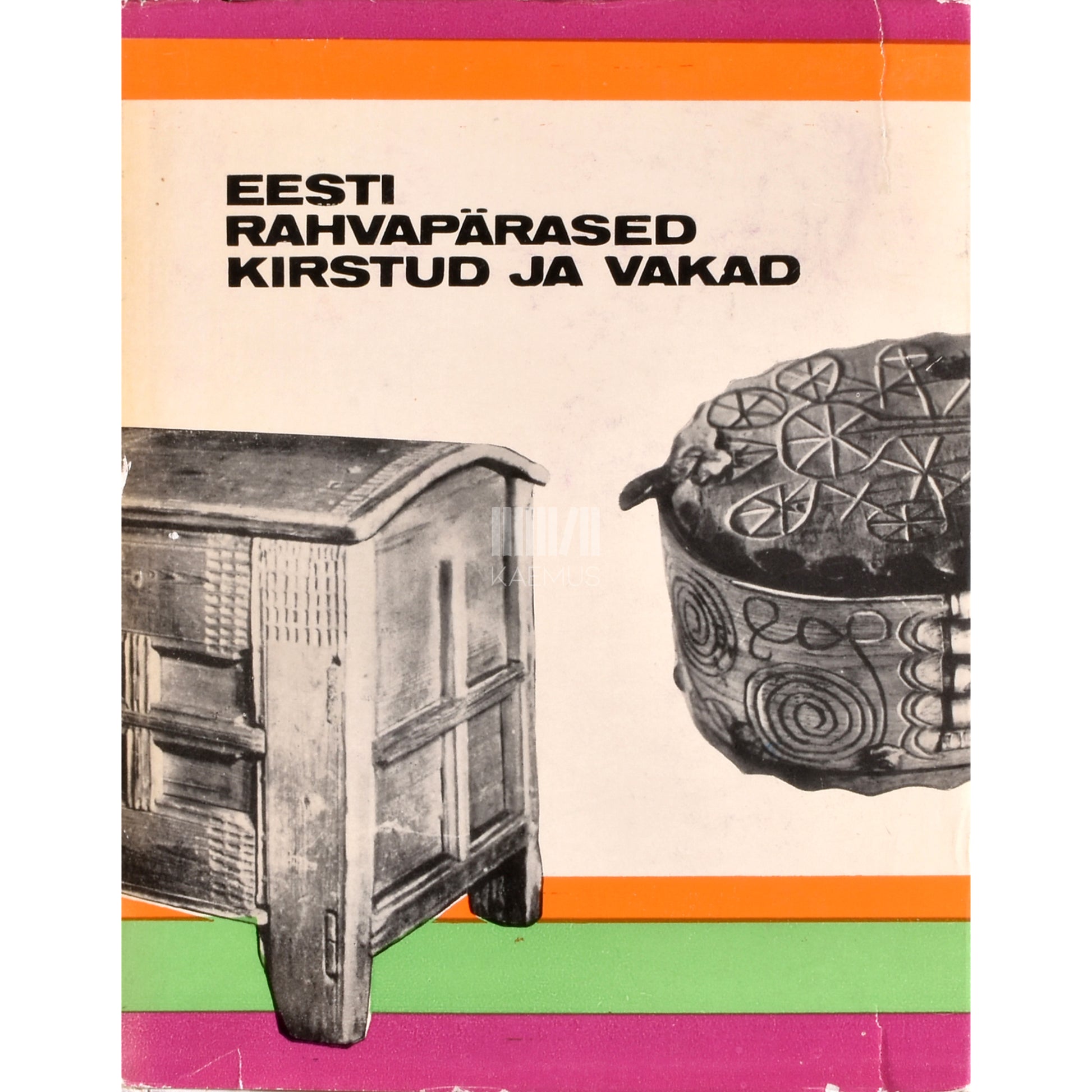 Eesti rahvapärased kirstud ja vakad