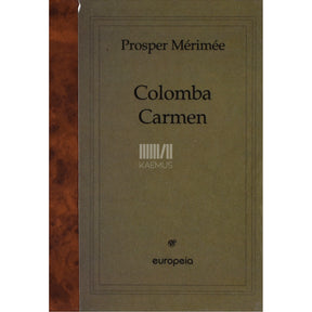 Prosper Mérimée Colomba. Carmen