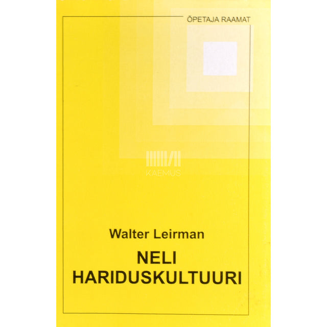 Walter Leirman. Neli hariduskultuuri