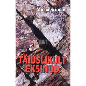 Maria Siiman Täiuslikult eksinud