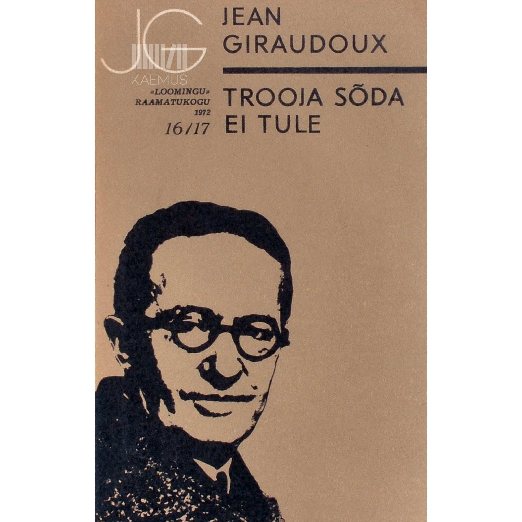 Jean Giraudoux Trooja sõda ei tule