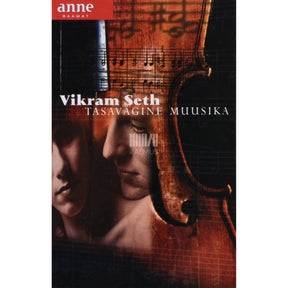 Vikram Seth Tasavägine muusika