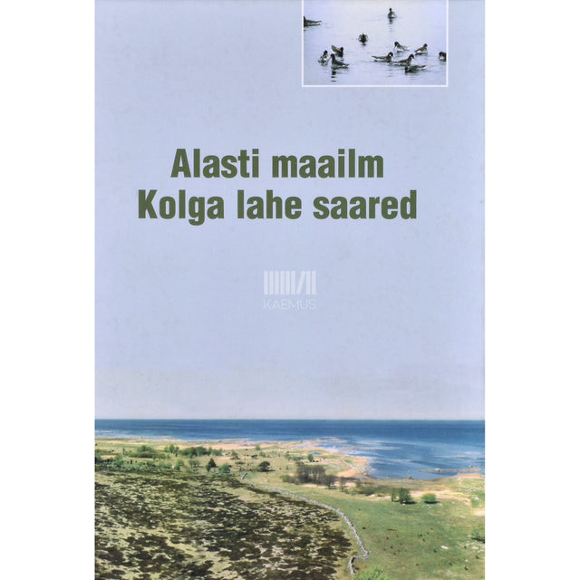 Alasti maailm. Kolga lahe saared