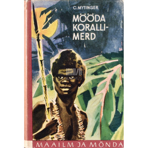 Caroline Mytinger Mööda Korallimerd