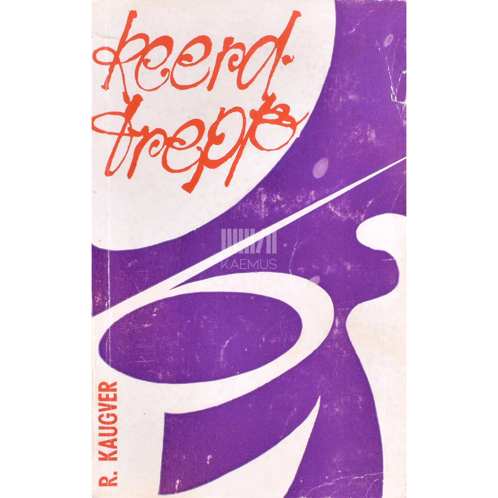 Raimond Kaugver. Keerdtrepp. Reportaaž