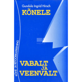 Gundula Ingrid Hirsch Kõnele vabalt ja veenvalt