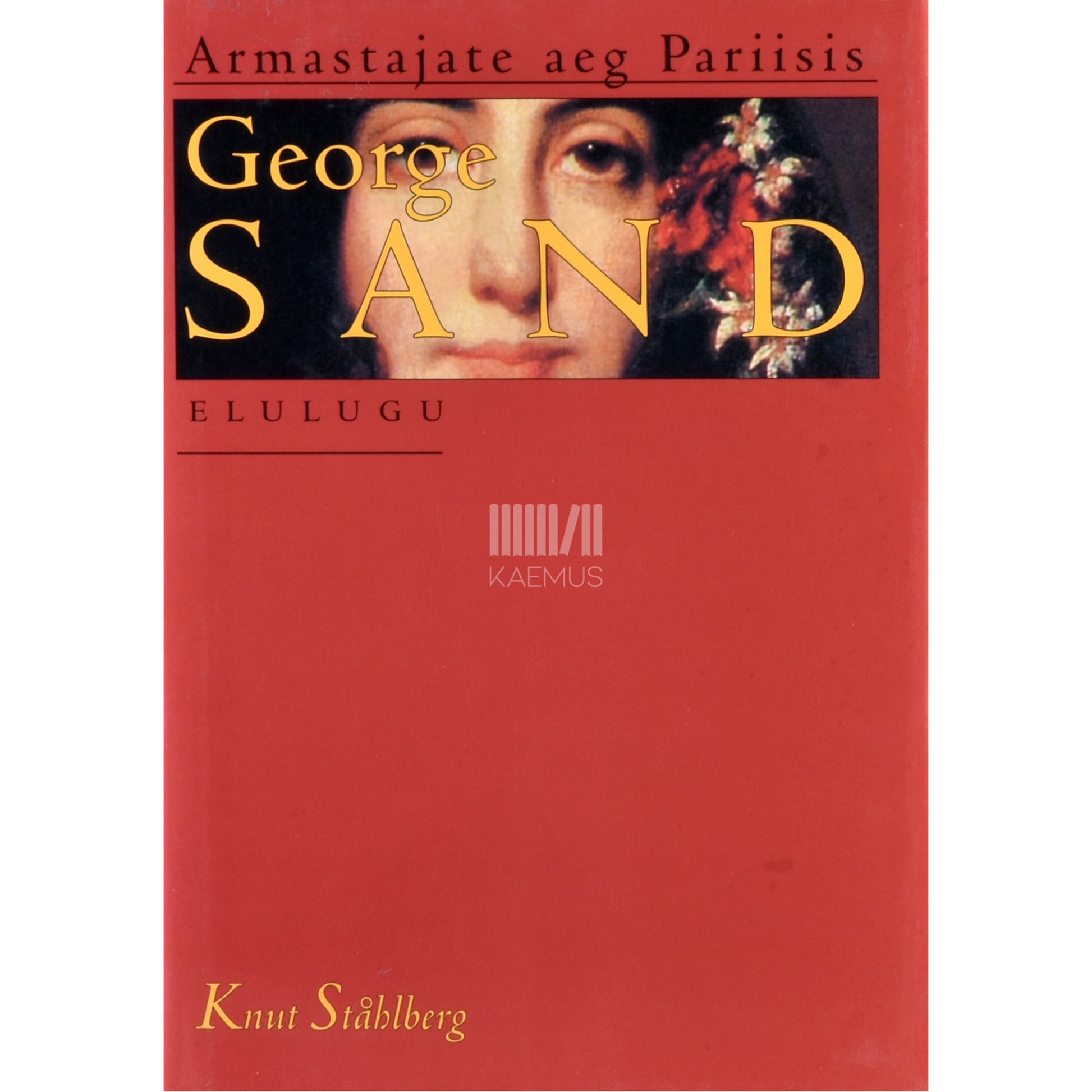 Knut Ståhlberg. Armastajate aeg Pariisis