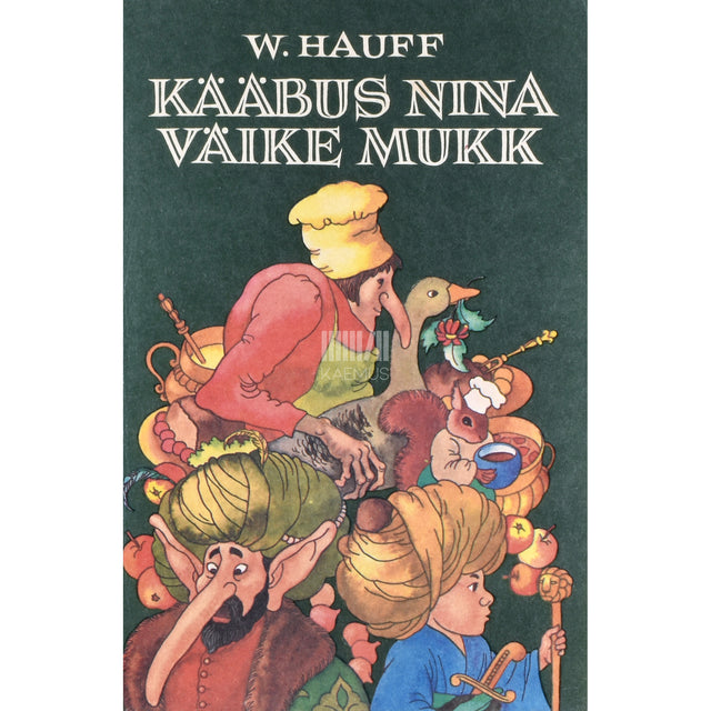 Wilhelm Hauff. Kääbus nina. Väike Mukk