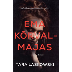 Tara Laskowski Ema kõrvalmajas