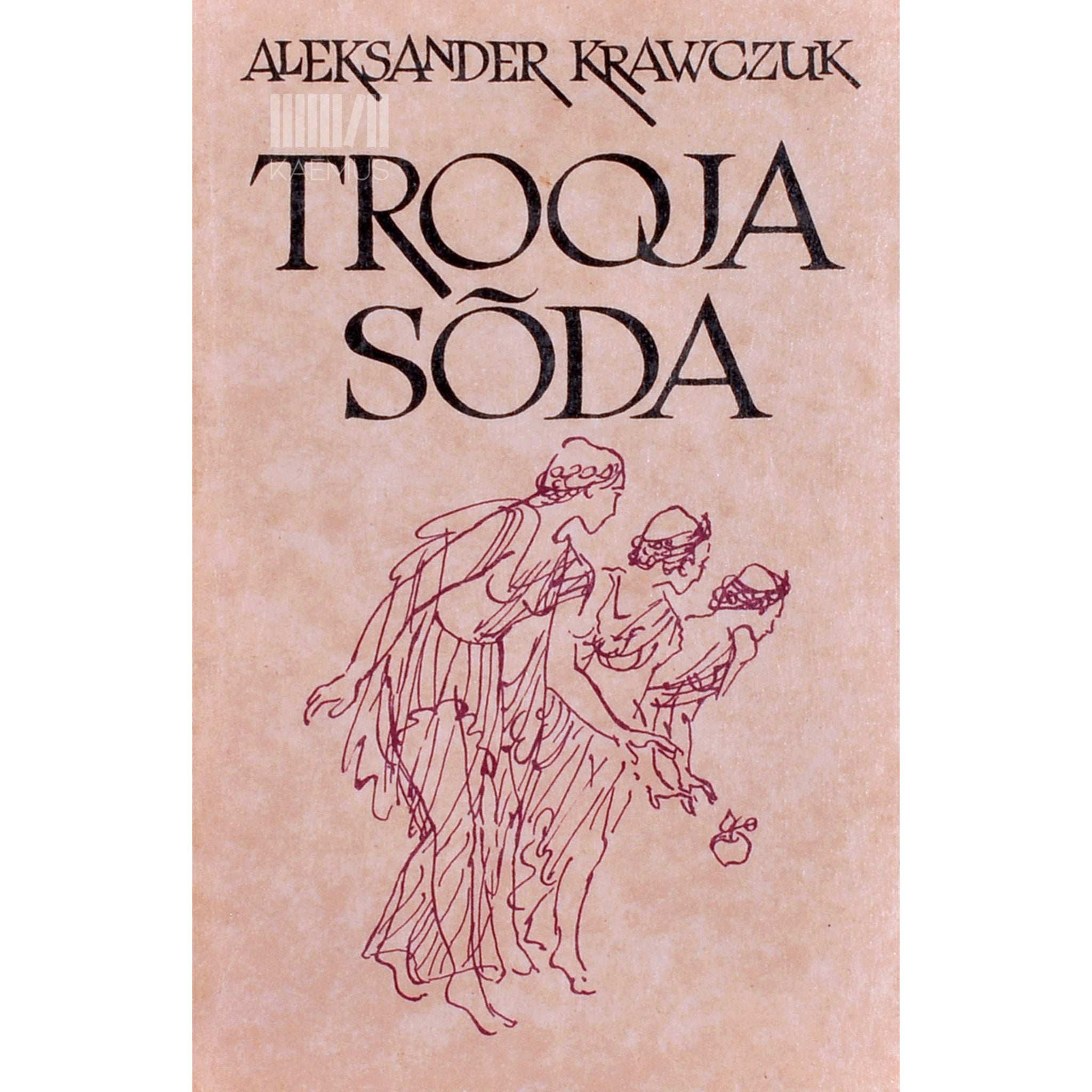 Aleksander Krawczuk Trooja sõda. Müüt ja ajalugu