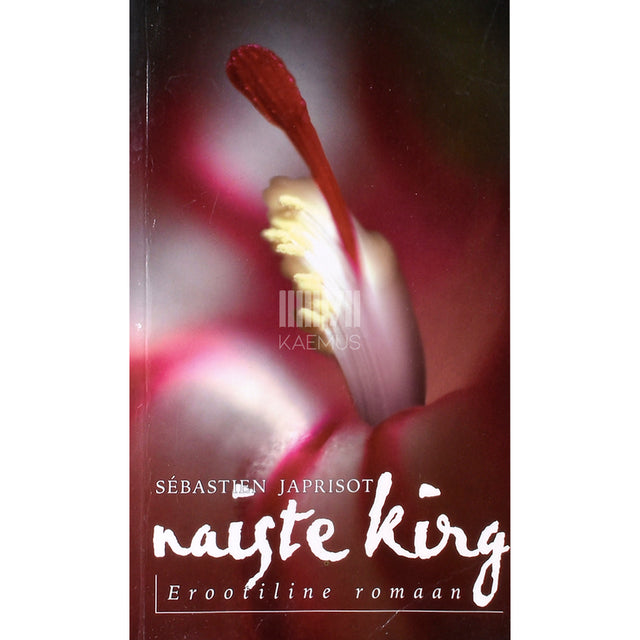 Sébastien Japrisot. Naiste kirg. Erootiline romaan