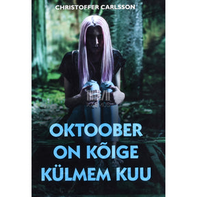 Christoffer Carlsson Oktoober on kõige külmem kuu