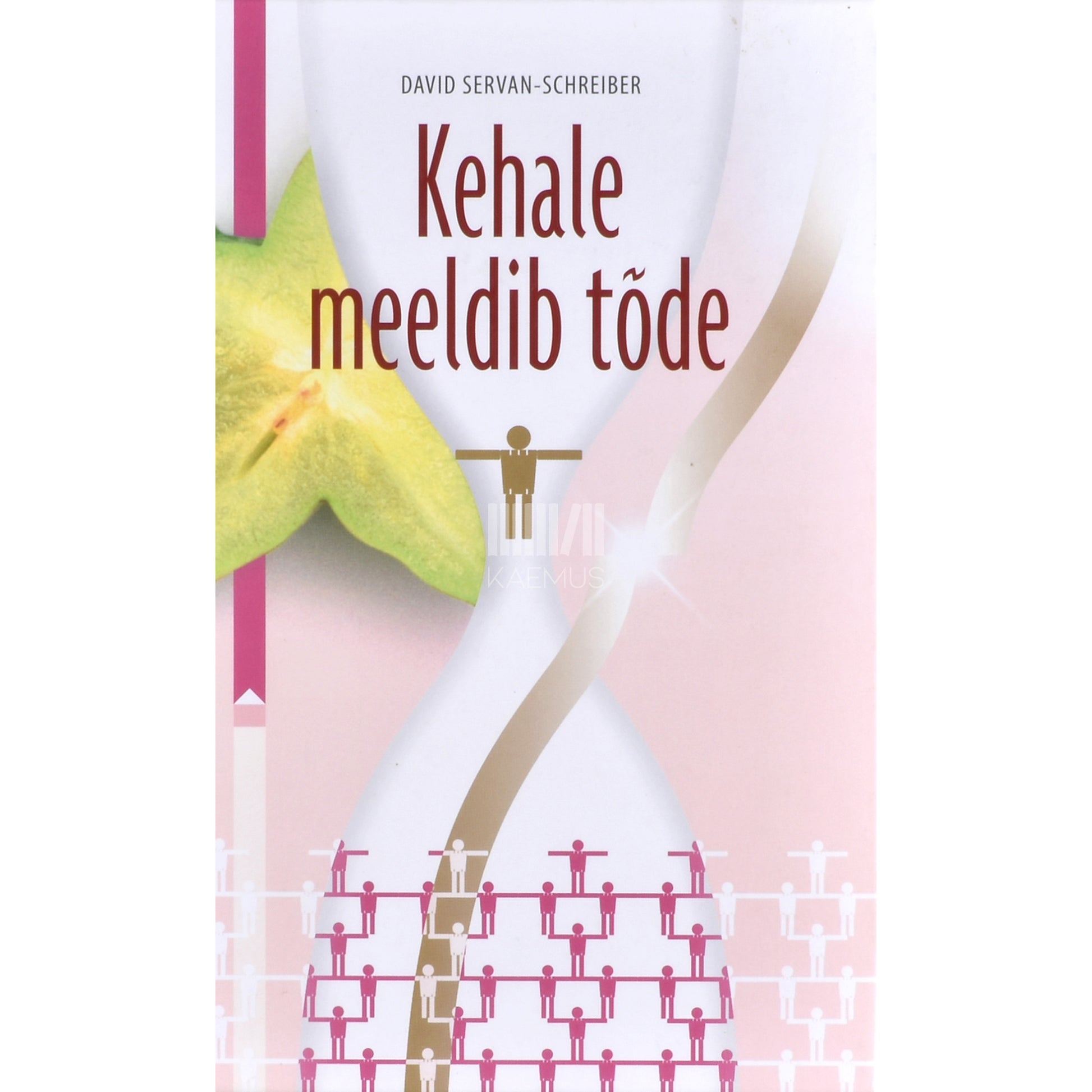 David Servan-Schreiber. Kehale meeldib tõde