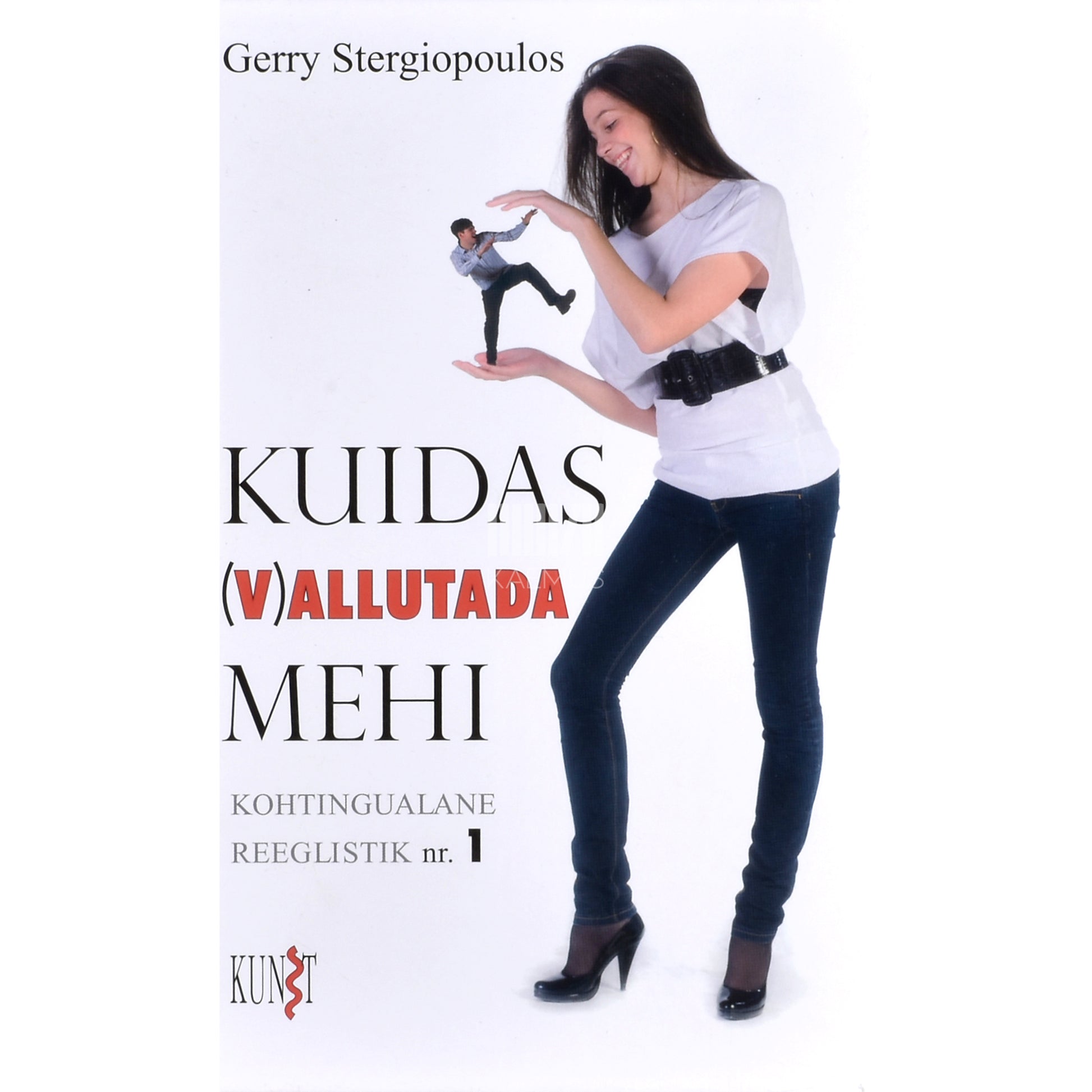 Gerry Stergiopoulos. Kuidas (v)allutada mehi