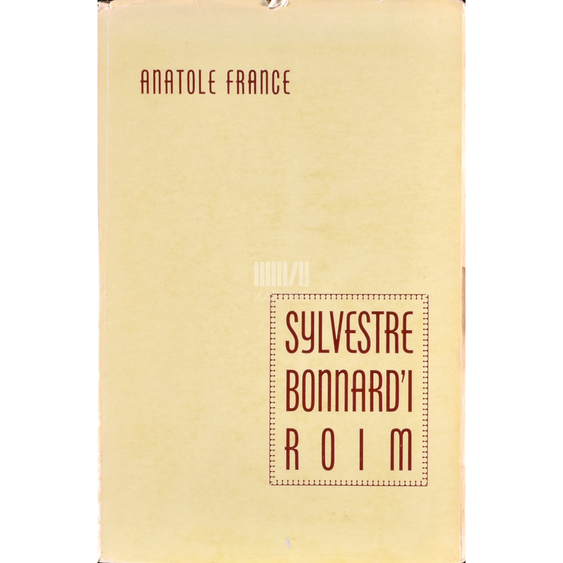 Anatole France. Sylvestre Bonnard'i roim