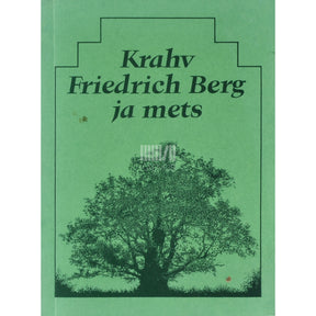 Kaemus Krahv Friedrich Berg ja mets