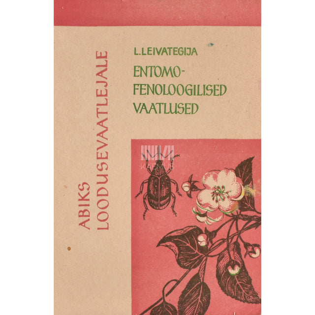 Leida Leivategija. Entomofenoloogilised vaatlused