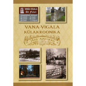 Kaemus Vana-Vigala külakroonika. Jälg ajalukku