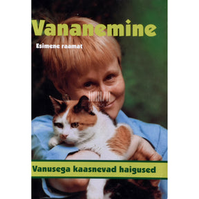 Kaemus Vananemine. Vanusega kaasnevad haigused 1. osa