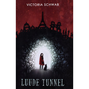 Victoria Schwab Luude tunnel