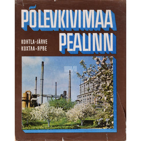 Kaemus Põlevkivimaa pealinn Kohtla-Järve