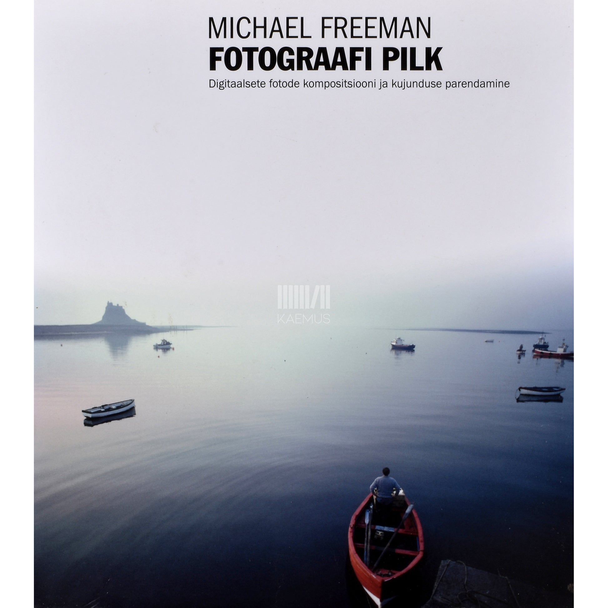 Michael Freeman. Fotograafi pilk