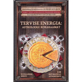 Aleksei Kulkov, Konstantin Krasik Tervise energia. Astroloogi kokaraamat