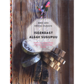 Mikk Sarv, Kristel Vilbaste Iseendast algav sugupuu