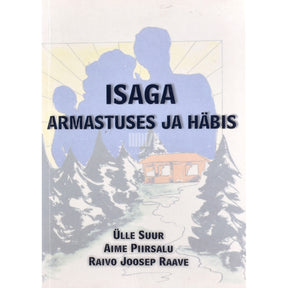 Kaemus Isaga armastuses ja häbis