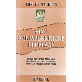 Ursula Markham Sinu neljapunktiline eluplaan