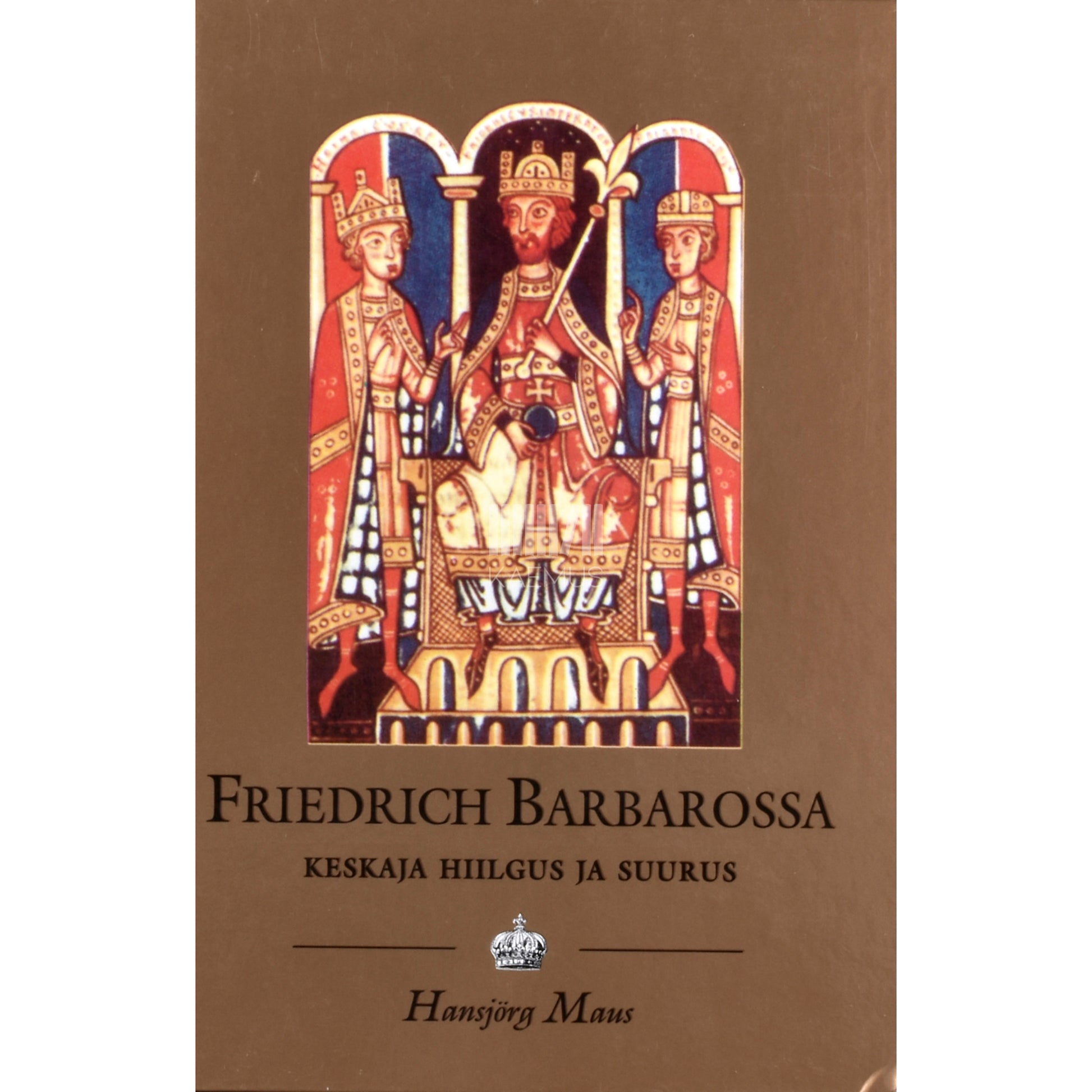 Hansjörg Maus. Friedrich Barbarossa (1125-1190)