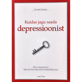 John Preston Kuidas jagu saada depressioonist