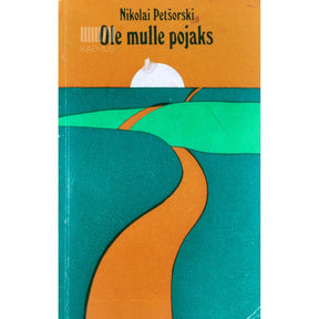 Nikolai Petšorski Ole mulle pojaks