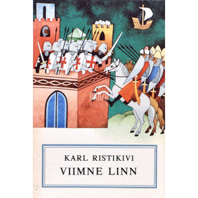Karl Ristikivi Viimne linn
