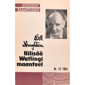 Bill Naughton Hilisöö Watlingi maanteel