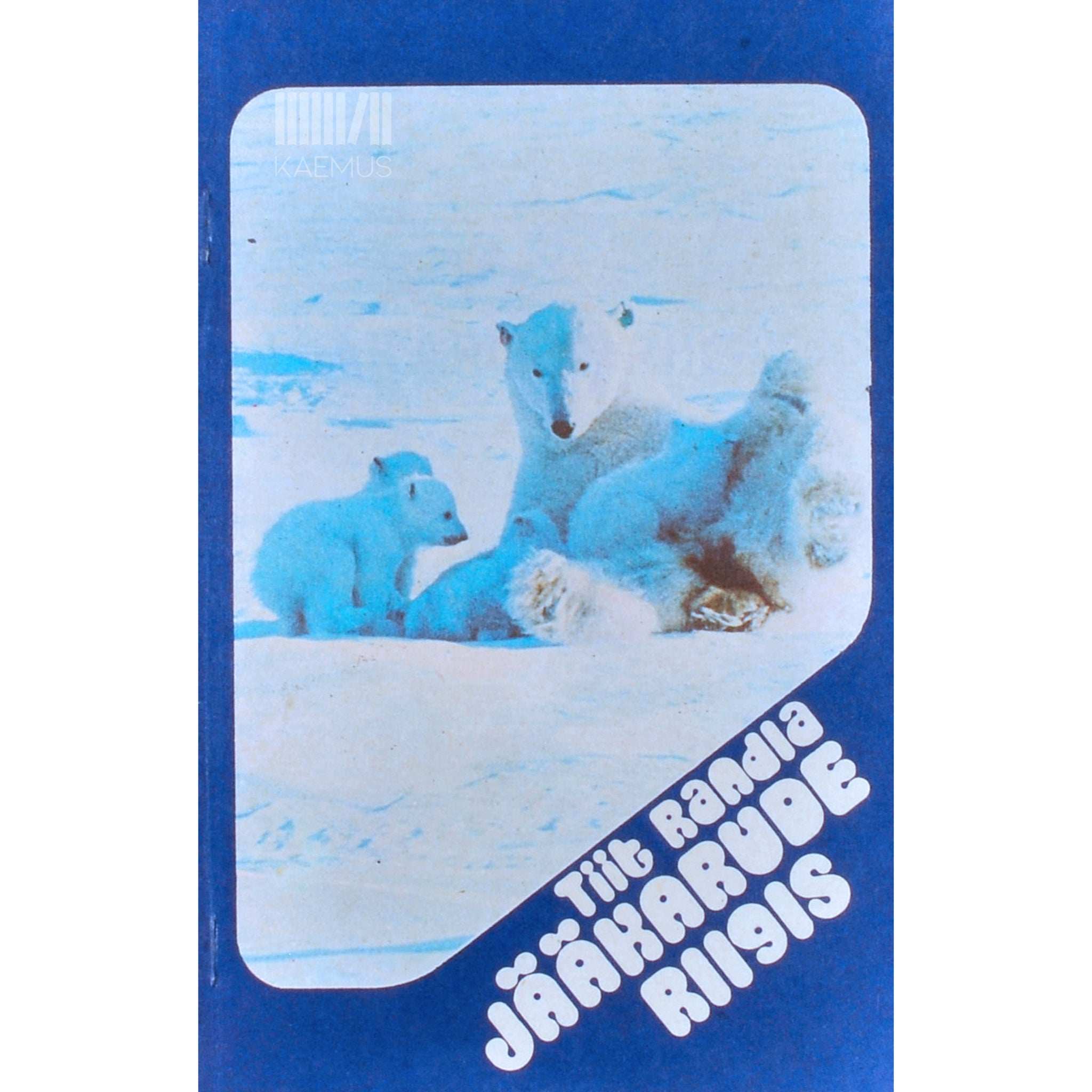 Tiit Randla Jääkarude riigis