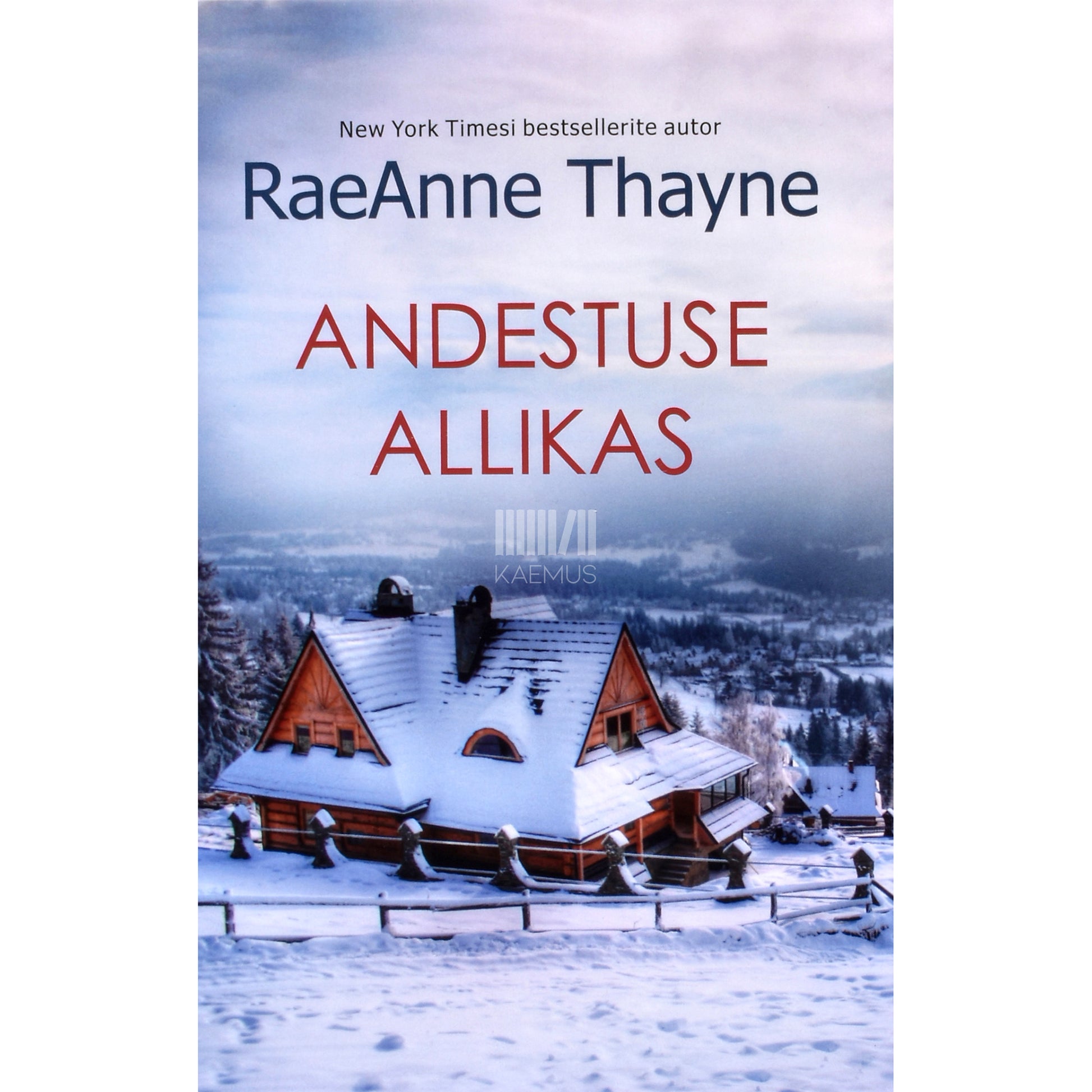 RaeAnne Thayne. Andestuse allikas