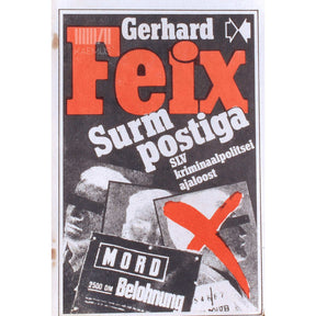 Gerhard Feix Surm postiga. SLV kriminaalpolitsei ajaloost