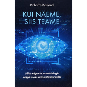 Richard Masland Kui näeme, siis teame