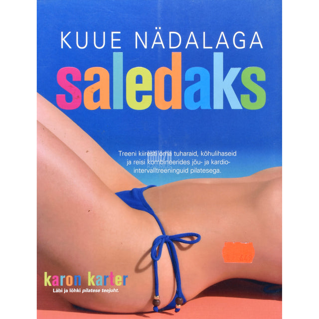 Karon Karter. Kuue nädalaga saledaks