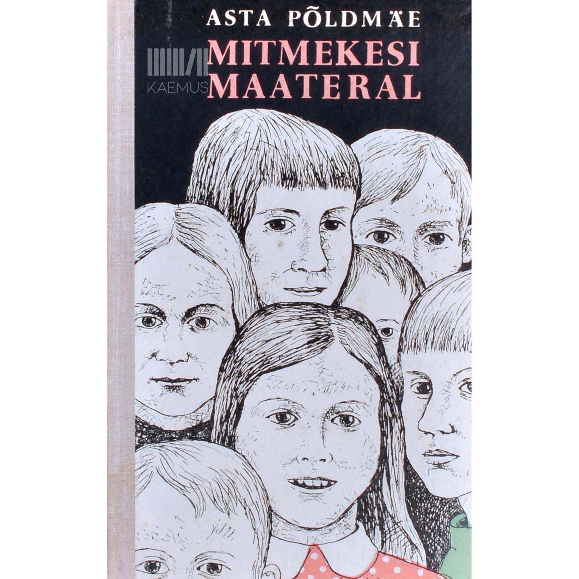 Asta Põldmäe - Mitmekesi maateral