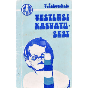 Vera Žukovskaja Vestlusi kasvatusest