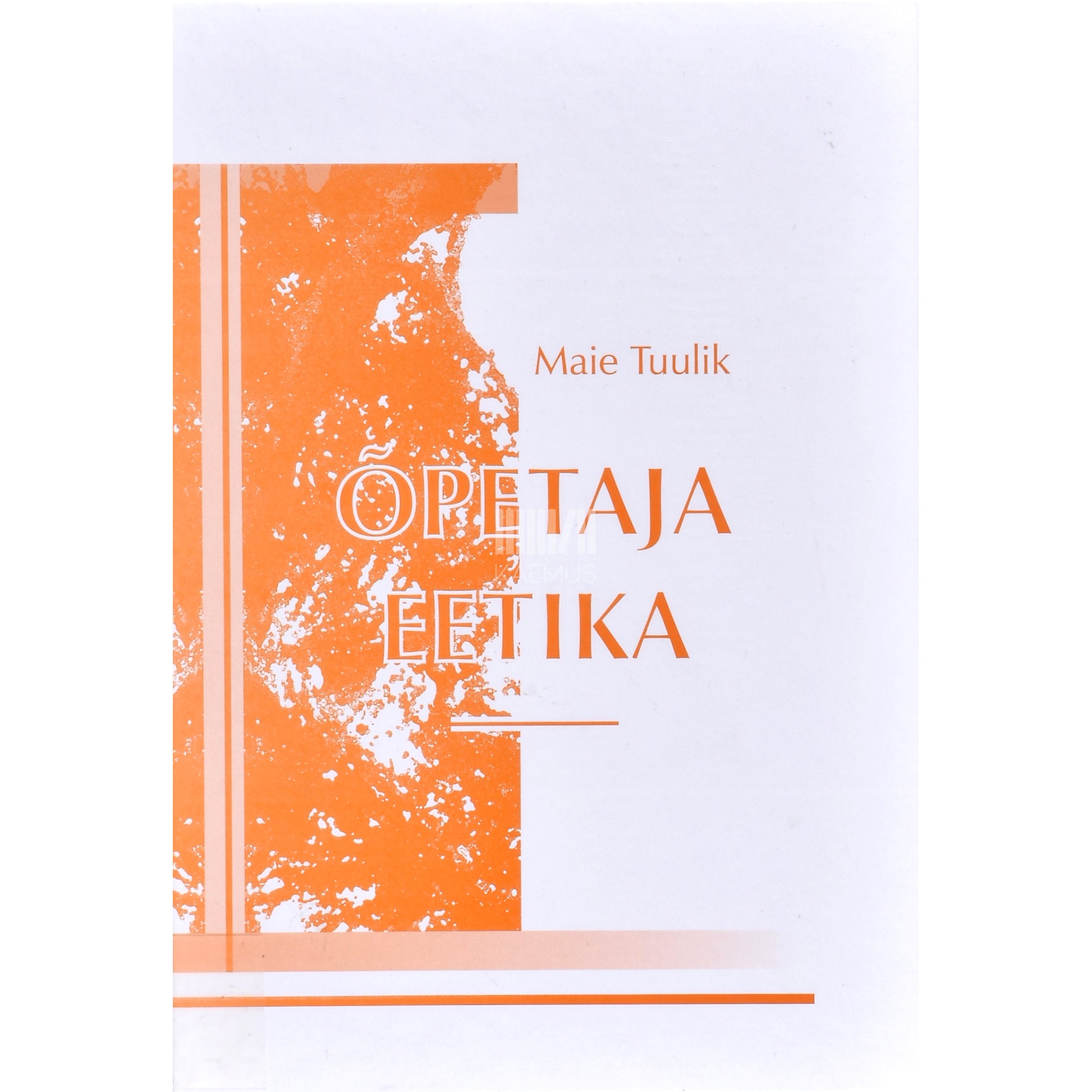 Maie Tuulik. Õpetaja eetika