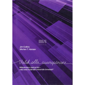 Jim Collins, Morten T. Hansen Valik olla suurepärane